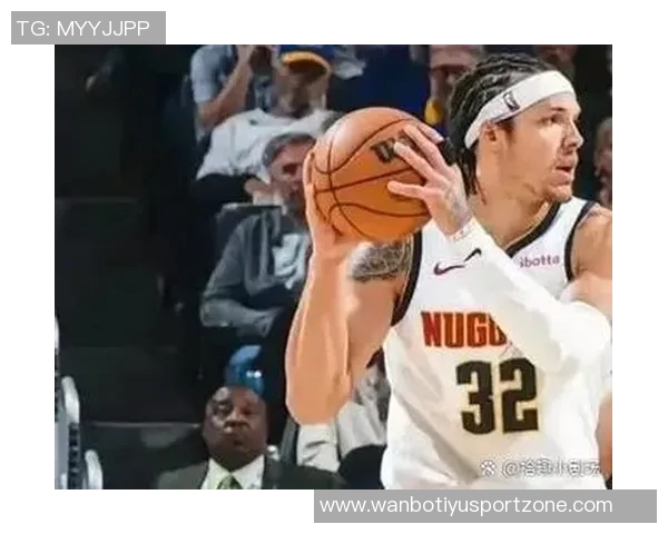 无约基奇球队的目标是什么戈登表示不需向外界证明任何事 无约基奇球队的目标是什么戈登表示不需向外界证明任何事